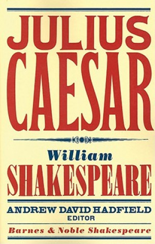 Książka Julius Caesar (Barnes & Noble Shakespeare) William Shakespeare