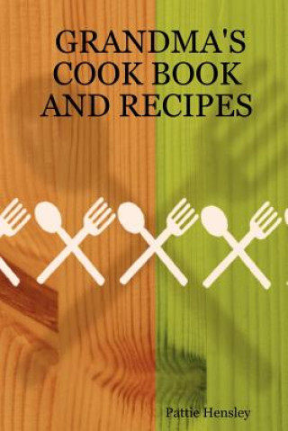 Carte Grandma's Cook Book and Recipes Pattie