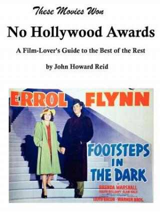 Knjiga These Movies Won No Hollywood Awards John Reid