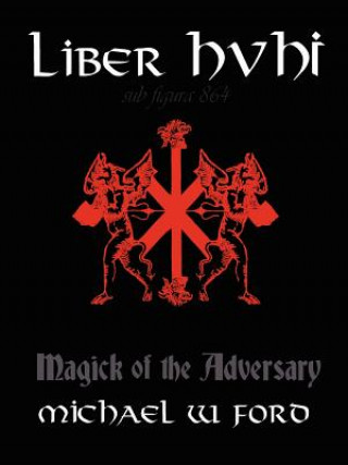 Книга Liber Hvhi Michael Ford