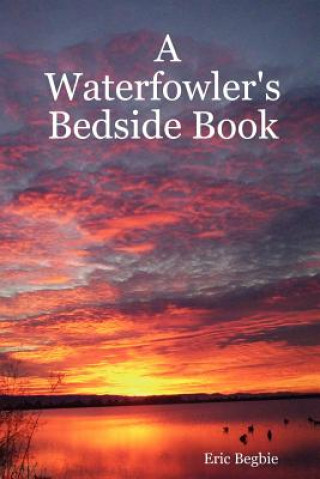 Boek Waterfowler's Bedside Book Eric