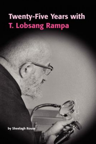 Kniha Twenty-Five Years with T.Lobsang Rampa Sheelagh
