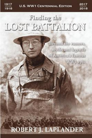 Knjiga Finding the Lost Battalion Robert Laplander