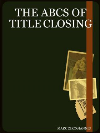 Βιβλίο Abcs of Title Closing Marc Zirogiannis