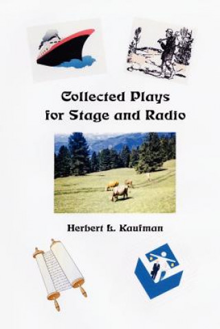 Książka Collected Plays for Stage and Radio Herbert Kaufman