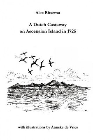 Książka Dutch Castaway on Ascension Island in 1725 Alex