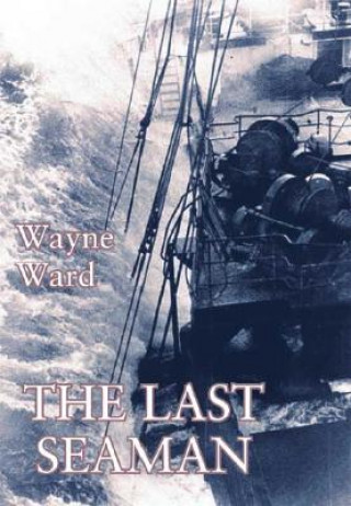 Книга Last Seaman Wayne Ward