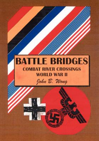 Книга Battle Bridges John B. Wong