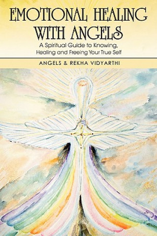 Książka Emotional Healing with Angels Rekha Vidyarthi