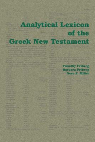 Könyv Analytical Lexicon of the Greek New Testament Barbara Friber Timothy Friberg