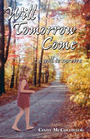 Książka Will Tomorrow Come Cindy McCollister