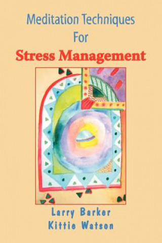 Carte Meditation Techniques for Stress Management Larry Barker