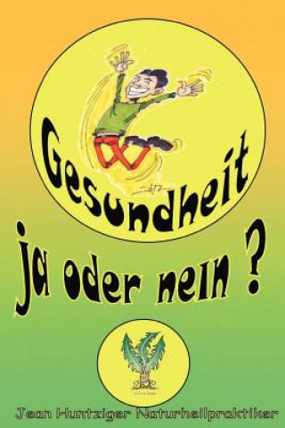 Knjiga Gesundheit! Jean Huntziger