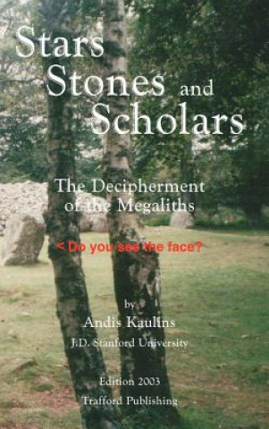 Carte Stars, Stones and Scholars Andis Kaulins