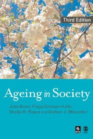 Kniha Ageing in Society John Bond