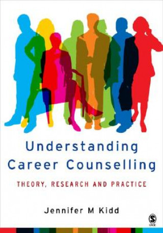 Kniha Understanding Career Counselling Jenny Kidd