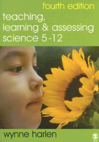 Книга Teaching, Learning and Assessing Science 5 - 12 Wynne Harlen