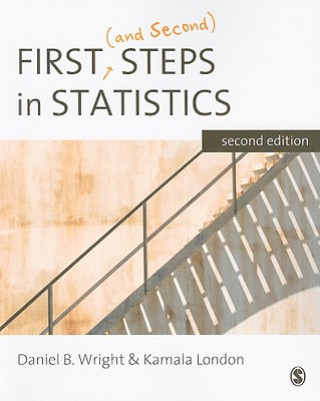 Kniha First (and Second) Steps in Statistics Daniel Wright