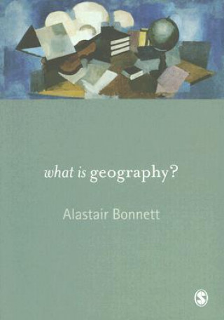 Kniha What is Geography? Alastair Bonnett