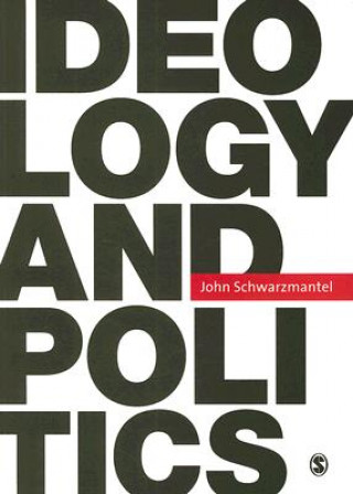 Книга Ideology and Politics John Schwarzmantel