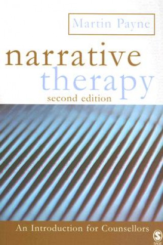 Könyv Narrative Therapy Martin Payne