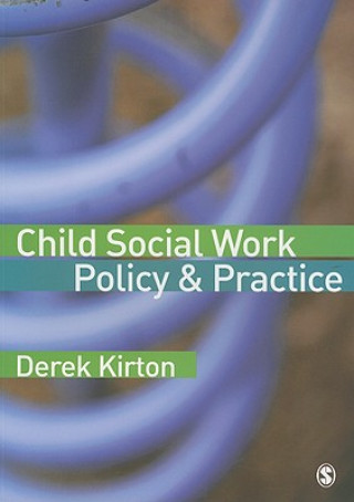 Carte Child Social Work Policy & Practice Derek Kirton
