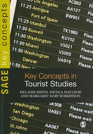 Könyv Key Concepts in Tourist Studies Melanie Smith