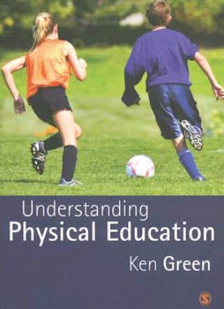Carte Understanding Physical Education Ken Green