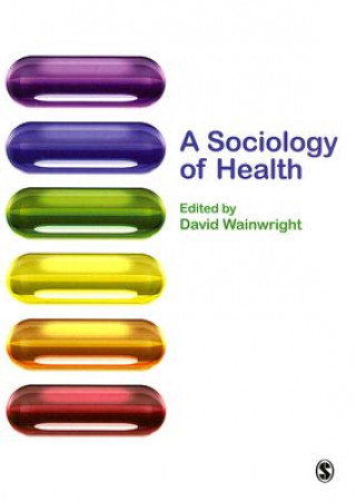 Libro Sociology of Health David Wainwright