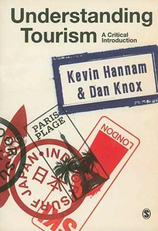 Könyv Understanding Tourism Kevin Hannam