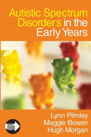 Kniha Autistic Spectrum Disorders in the Early Years Lynn Plimley