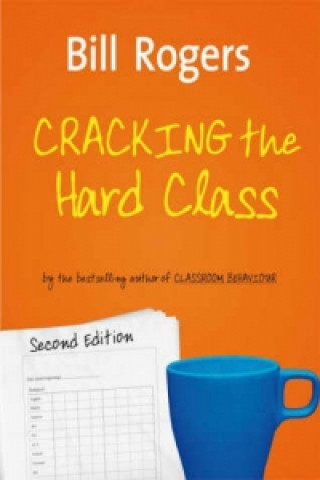 Kniha Cracking the Hard Class Bill Rogers