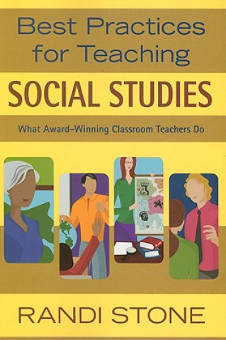 Könyv Best Practices for Teaching Social Studies Randi Stone