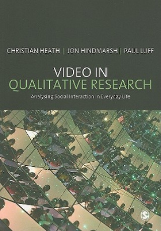 Könyv Video in Qualitative Research Christian Heath