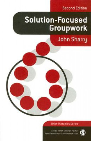 Könyv Solution-Focused Groupwork J Sharry