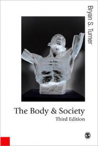 Könyv Body and Society Bryan Turner