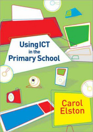 Buch Using ICT in the Primary School C Elston