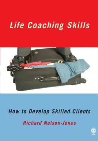 Kniha Life Coaching Skills R Nelson-Jones