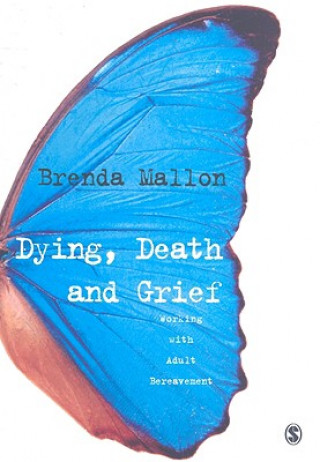 Книга Dying, Death and Grief B Mallon