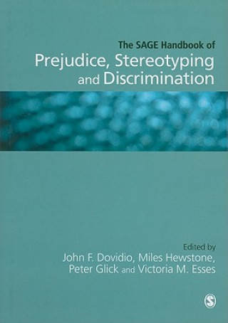 Kniha SAGE Handbook of Prejudice, Stereotyping and Discrimination John Dovidio