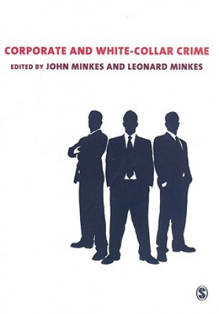Книга Corporate and White Collar Crime John Minkes