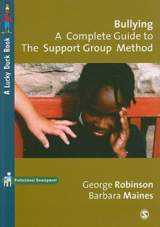 Carte Bullying: A Complete Guide to the Support Group Method Barbara Maines