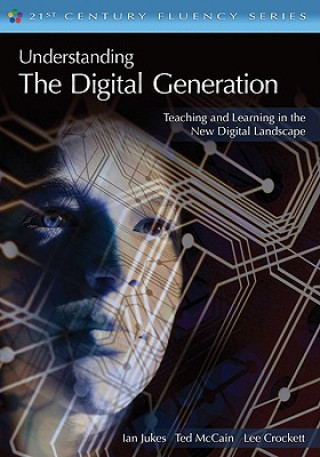 Livre Understanding the Digital Generation Ian Jukes