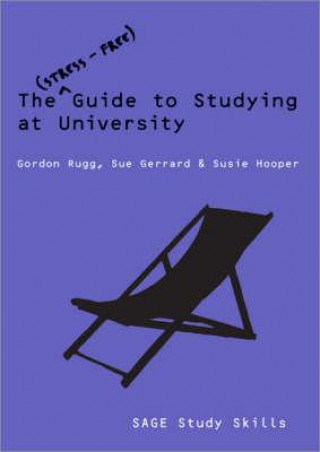 Book Stress-Free Guide to Studying at University Gordon Rugg