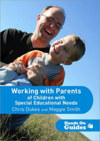 Kniha Working with Parents of Children with Special Educational Needs C Dukes