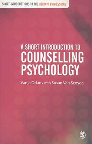 Carte Short Introduction to Counselling Psychology Vanja Orlans