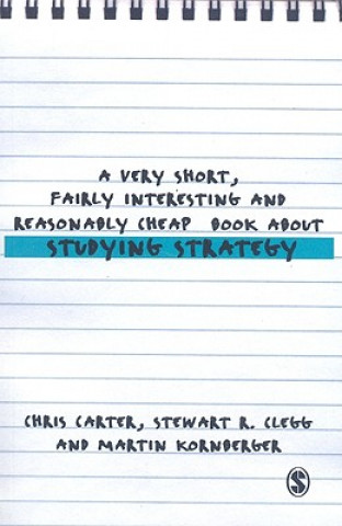Könyv Very Short, Fairly Interesting and Reasonably Cheap Book About Studying Strategy Chris Carter