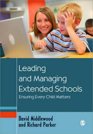 Livre Leading and Managing Extended Schools David Middlewood