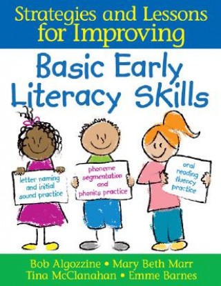 Książka Strategies and Lessons for Improving Basic Early Literacy Skills Bob Algozzine