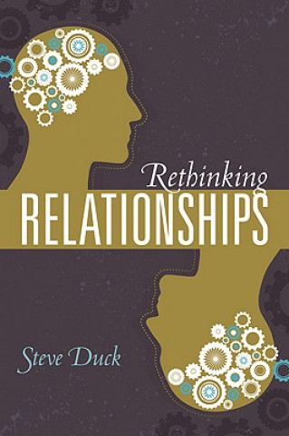 Könyv Rethinking Relationships Steve Duck